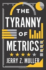 Jerry Muller - The Tyranny Of Metrics