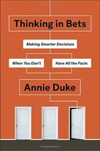 Annie Duke, Thinking In Bets