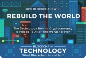 Blockchain Will Rebuild The World