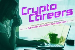 In-Demand Careers In Cryptocurrency