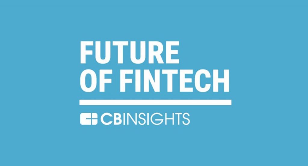 CB Insights Future Of Fintech 2019